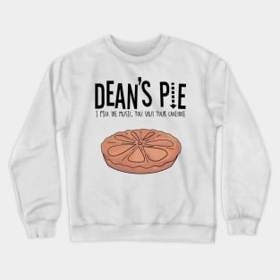 Dean's Pie Crewneck Sweatshirt